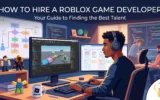 How to Hire Roblox Game Developer