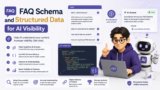 FAQ Schema and Structured Data for AI Visibility