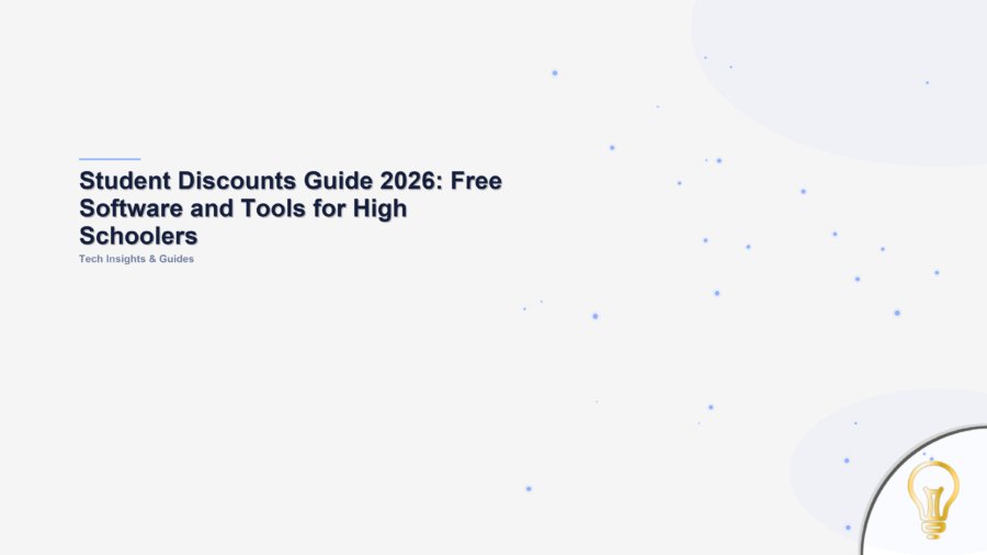Student Discounts Guide 2026: Free Software and Tools for High Schoolers